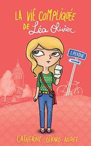 La Vie compliquée de Léa Olivier T01: Perdue