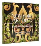 New York Art Deco: Birds, Beasts & Blooms