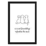 Ritwika's Minimal Abstract Wall Art Of Friendship Quote With Dogs With Frame for Home and Office Decor | Size 9.5 x 13.5 Inch | Set of 1, Black And White | Digital Painting (17 - FRIENDSHIP)