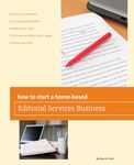 How to Start a Home-based Editorial Services Business