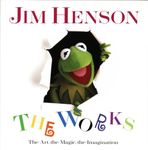 Jim Henson: The Works: The Art, the Magic, the Imagination