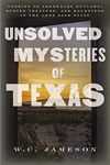 Unsolved Mysteries of Texas