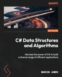 C# Data Structures and Algorithms - Second Edition: Harness the power of C# to build a diverse range of efficient applications