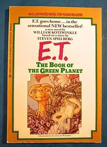 E.T.: The Book of the Green Planet: A Novel