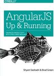 AngularJS: Up and Running: Enhanced Productivity with Structured Web Apps 1st edition by Seshadri, Shyam, Green, Brad (2014) Paperback