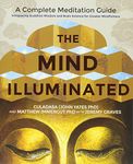 The Mind Illuminated: A Complete Meditation Guide Integrating Buddhist Wisdom and Brain Science for Greater Mindfulness [Paperback] Culadasa and Immergut, Matthew