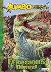 Ferocious Dinosaurs: 96 Page Colori