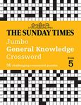 The Sunday Times Jumbo General Knowledge Crossword Book 5: 50 general knowledge crosswords (The Sunday Times Puzzle Books)