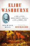 Elihu Washburne: The Diary and Letters of America's Minister to France During the Siege and Commune of Paris