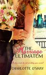 The Marriage Ultimatum (City of Dreams Book 1)