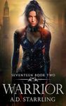 Warrior (A Seventeen Series Novel B