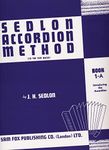 Sedlon Accordion Method, Bk 1a: (12 to 120 Bass)