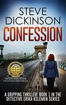 Confession: A Gripping Thriller: Book 1 in the Detective Erika Kelemen Series