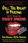 Still The Beast Is Feeding: Fifty Years Of Rocky Horror: The Unofficial and Unauthorised History of The Show, The Film and the Phenomenon