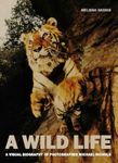 A Wild Life: A Visual Biography of Photographer Michael Nichols