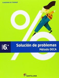 CUADERNO PROBLEMAS MÉTODO DECA 6 PRIMARIA - 9788468015552 (CAMINOS DEL SABER)
