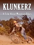 Klunkerz - A Film about Mountain Bikes