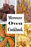 Microwave Oven Cookbook: Quick and 