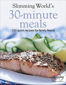 Slimming World 30-Minute Meals: 120 Quick Recipes for Family Feasts