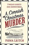 A Cornish Christmas Murder: A gripping and hilarious murder mystery perfect for fans of Richard Osman (A Nosey Parker Cozy Mystery, Book 4)