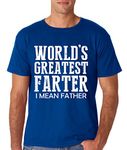 AW Fashions Worlds Greatest Farter, I Mean Father - Funny Dad Men's T-Shirt (Small, Royal Blue)