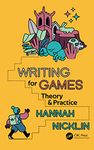 Writing for Games: Theory and Practice