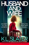 Husband and Wife: A completely gripping and unputdownable psychological thriller with a shocking twist