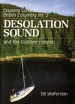 Cruising Guide to British Columbia Vol. 2: Desolation Sound and the Discovery Islands: v. 2