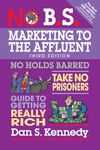 No B.S. Marketing to the Affluent