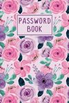 Password Book with Alphabetical tabs large print: password keeper logbook with alphabetized tabbed pages 6x9 | rose pink flowers design website email ... log book and internet password organizer