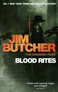 Blood Rites: (The Dresden Files, Book 6) (The Dresden Files series)