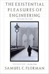 The Existential Pleasures of Engineering (Thomas Dunne Book)