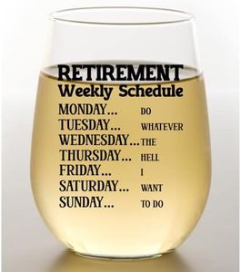 Funny Retirement Gift Wine Glass For Women - Humorous Gifts For Retired Mom, Aunt, Friend, Coworkers - Unique Wine Glass With Funny Weekly Schedule - Happy Retirement Party Gifts