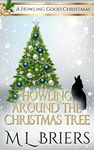 Howling Around the Christmas Tree: A Paranormal Women's Christmas Fiction Novel - (A Howling Good Christmas - Book One )