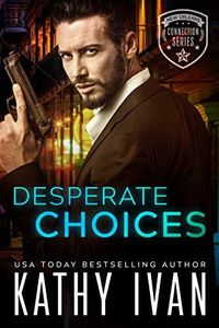 Desperate Choices (New Orleans Connection Series Book 1)