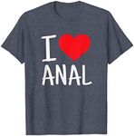 X.Style I Love Anal Funny Butt Sex T-Shirt ds2545 T-Shirt