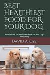 Healthiest Dog Foods