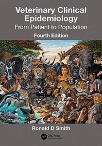 Veterinary Clinical Epidemiology: From Patient to Population