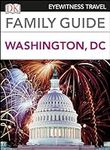 Family Guide Washington, DC (Travel