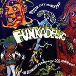 Motor City Madness - The Ultimate Funkadelic Westbound Compilation