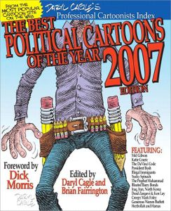 The Best Political Cartoons of the Year 2007 Edition