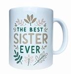 Sister Gift Mug Best Sister Ever Cup Appreciation Coffee Mug Sibling Love Tea Cup Sentimental Sister Mug Family Appreciation Drinkware Birthday Gift for Sister Sisterhood Coffee Cup Floral Sister Mug Inspirational Quote Mug Sister's Day Special Mug 11o...