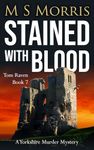 Stained with Blood: A Yorkshire Murder Mystery (DCI Tom Raven Crime Thrillers Book 7)