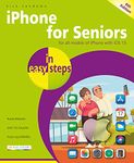 IPHONE FOR SENIORS IN EASY STEPS, 8TH ED