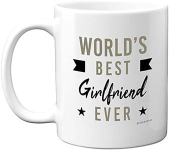 Stuff4 Tazza di anniversario per lei – Worlds Best Girlfriend Ever Mug – Regalo di compleanno per fidanzata, regalo di San Valentino, idee regalo per donne, 325 ml, in ceramica, lavabile in