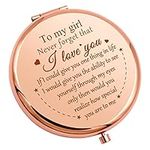 to my Girl Inspirational Gift Compact Mirror Birthday Gift Ideas for Granddaughter Niece Girlfriend Travel Compact Makeup Mirror Valentine's Day Wedding Gift for Girls Teens Daughter Gift from Mom Dad