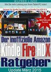 Amazon Kindle Fire HDX – der inoffizielle Ratgeber: Tipps zu Installation, Apps, Games, Musik und Hardware. Kindle Fire HDX 7 / Kindle Fire HDX 8.9 (German Edition)