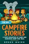 Campfire Stories for Kids: A Story 