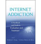 Internet Addiction: A Handbook and Guide to Evaluation and Treatment INTERNET ADDICTION: A HANDBOOK AND GUIDE TO EVALUATION AND TREATMENT BY Young, Kimberly S.( Author ) on Oct-26-2010 Hardcover