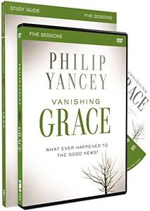 Vanishing Grace Study Guide with DVD: Whatever Happened to the Good News?